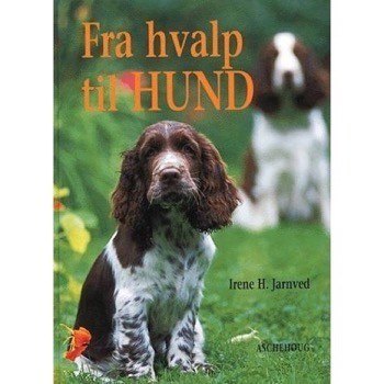 Fra hvalp til hund, af Irene Jarnved